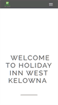 Mobile Screenshot of holidayinnwestkelowna.com
